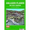 Anlagen planen mit Rolf Knipper