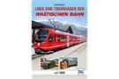 Cyrill Seifert Buch Loks und Triebwagen der Rhätischen Bahn