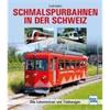 Cyrill Seifert Buch Schmalspurbahnen in der Schweiz