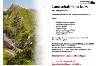 Landschaftsbaukurs Bahnorama - in Kooperation mit François Rast *komplett vorreserviert*