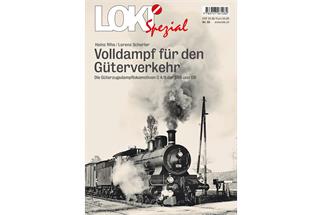 LOKI Spezial Nr. 55 - Volldampf für den Güterverkehr