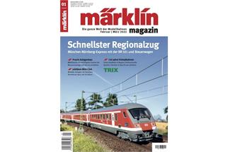 Märklin Magazin Nr. 01/2022 *werkseitig ausverkauft*