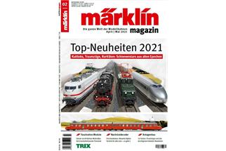 Märklin Magazin Nr. 02/2021 *werkseitig ausverkauft*