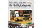 VGB/Maik Möritz Loks und Wagen - Fit für Digitalbetrieb