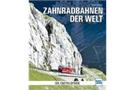 Cyrill Seifert Buch Zahnradbahnen der Welt - Die Enzyklopädie