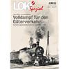 LOKI Spezial Nr. 55 - Volldampf für den Güterverkehr