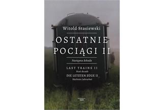 Witold Stasiewski - Die letzten Züge II, Nächstes Jahrzent
