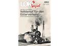 LOKI Spezial Nr. 55 - Volldampf für den Güterverkehr