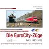 Malaspina/Brandt Buch Die EuroCity-Züge Teil 2 - 1994-2020