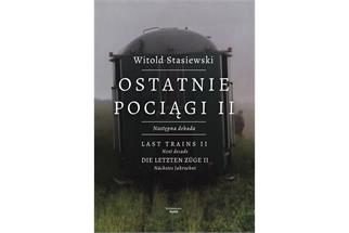 Witold Stasiewski - Die letzten Züge II, Nächstes Jahrzent